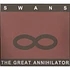 Swans - The Great Annihilator / Drainland