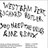 Westbam Feat. Richard Butler - You Need The Drugs (&ME Remix)