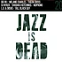 V.A. - Jazz Is Dead Remixes Black Vinyl Edition