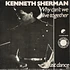 Kenneth Sherman - Why Can't We Live Together? / Just Dance