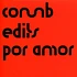 Comb Edits - Por Amor