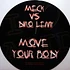 Meck vs. Dino Lenny - Move Your Body