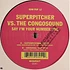 Superpitcher Vs. The Congosound - Say I'm Your Number One