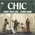 Chic - I Want Your Love / (Funny) Bone