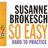 Susanne Brokesch - So Easy Hard To Practice