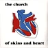 Church - Of Skins & Heart