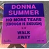 Donna Summer With Barbra Streisand / Donna Summer - No More Tears (Enough Is Enough) / Walk Away