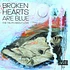 Broken Hearts Are Blue - The Truth About Love