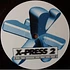 X-Press 2 - The Sound