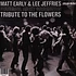 Matt Early & Lee Jeffries (At The Club Mix) - Tribute To The Flowers - Blue Vinyl