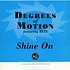 Degrees Of Motion Featuring Biti Strauchn - Shine On