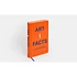 Phaidon Editors - Artifacts: Fascinating Facts About Art, Artists, And The Art World