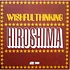 Wishful Thinking - Hiroshima