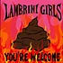 Lambrini Girls - You're Welcome