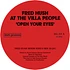 Fred Hush, At The Villa People - Open Your Eyes White Vinyl Edition