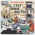 Anton Serra & Goomar - C'est grave Docteur ?