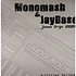 Monomash & DJ Jay Base - Juno Trip 2005