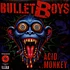 Bullet Boys - Acid Monkey (Limited Edition, Colored Vinyl, Red)