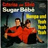 Caterina Und Silvio - Sugar Bébé / Humpa Und Yeah, Yeah, Yeah