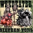 Weedeater - Sixteen Tons