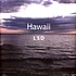 LSD / Andersson / Bergman / Cook / Delmore / Eriksson / Karlzon / Manson / Smith / Strahle - Hawaii