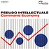 Pseudo Intellectuals - Command Economy