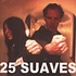 25 Suaves - All But Nothing / Motorbreath