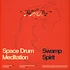 Space Drum Meditation - Swamp Spirit