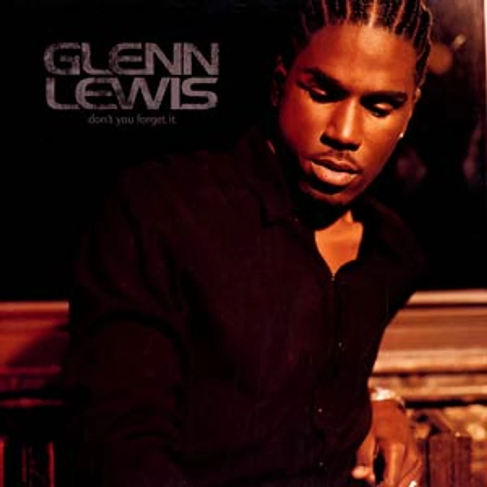 Glenn Lewis - Don't you forget it