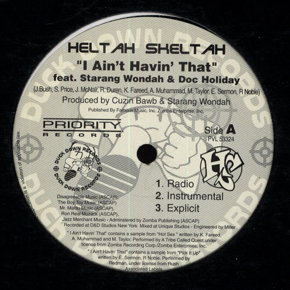 Heltah Skeltah - I Ain't Havin' That / Worldwide