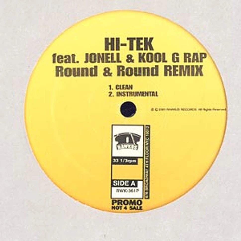 Hi-Tek Feat. Jonell & Kool G Rap - Round & Round (Remix)