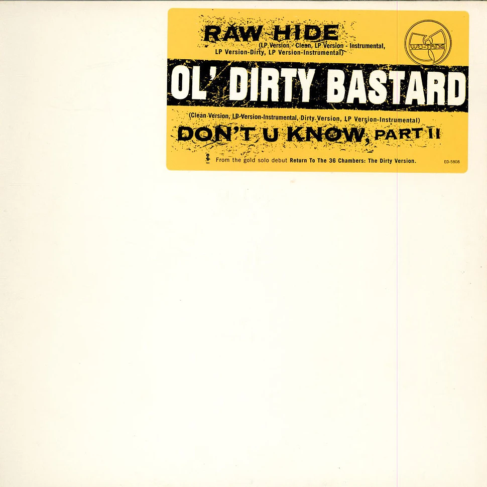 Ol' Dirty Bastard - Rawhide / Don't You Know, Part II