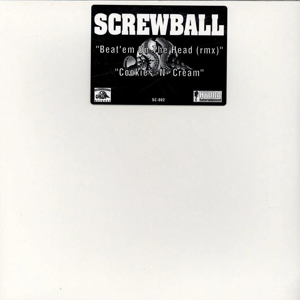 Screwball - Beat'em On The Head (Remix) / Cookies -N- Cream