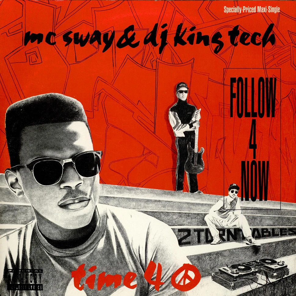 Sway & King Tech - Follow 4 Now / Time 4 Peace