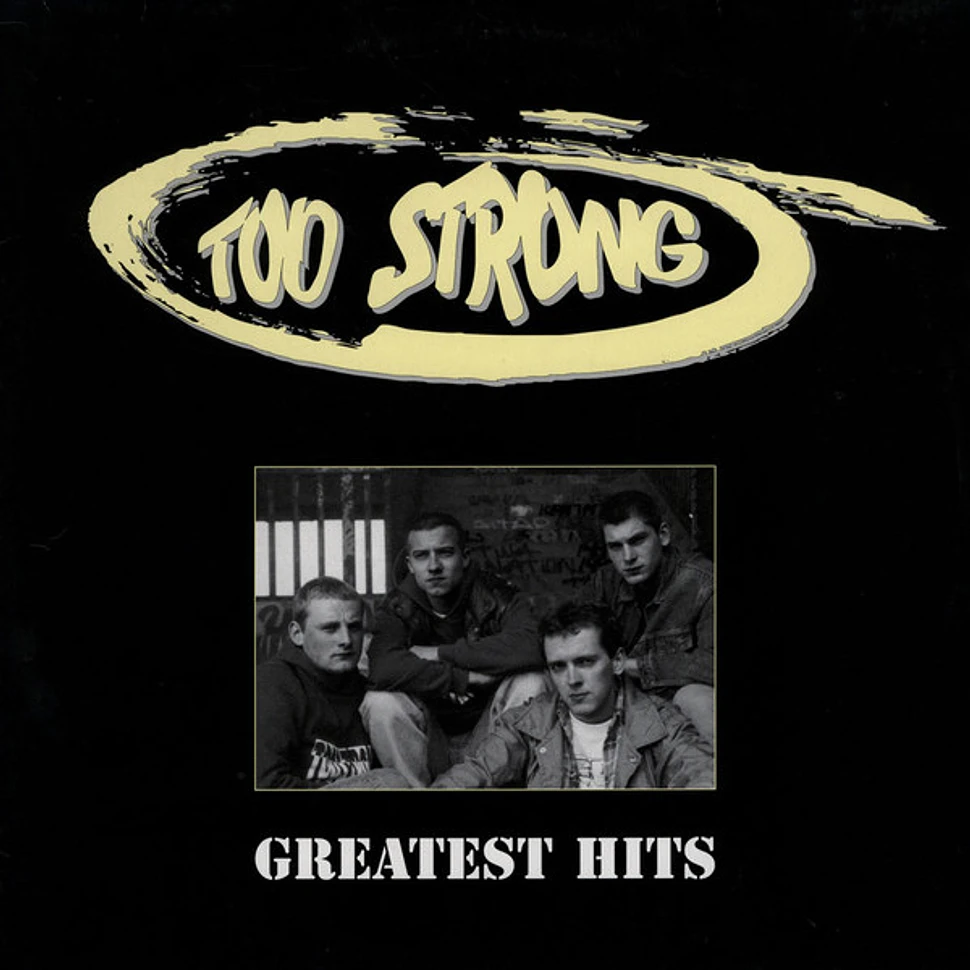 Too Strong - Greatest Hits