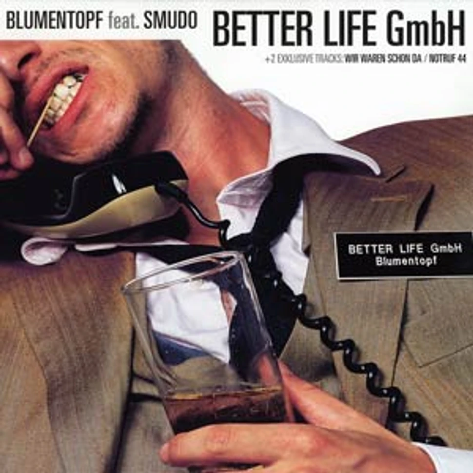 Blumentopf - Better life GmbH feat. Smudo