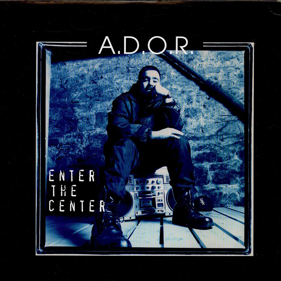 A.D.O.R. - Enter The Center