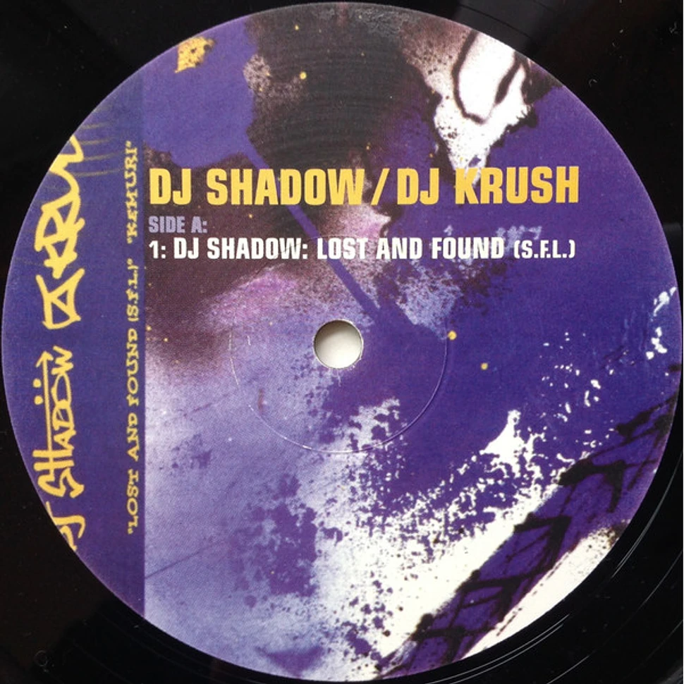 DJ Shadow / DJ Krush - Lost And Found (S.F.L.) / Kemuri