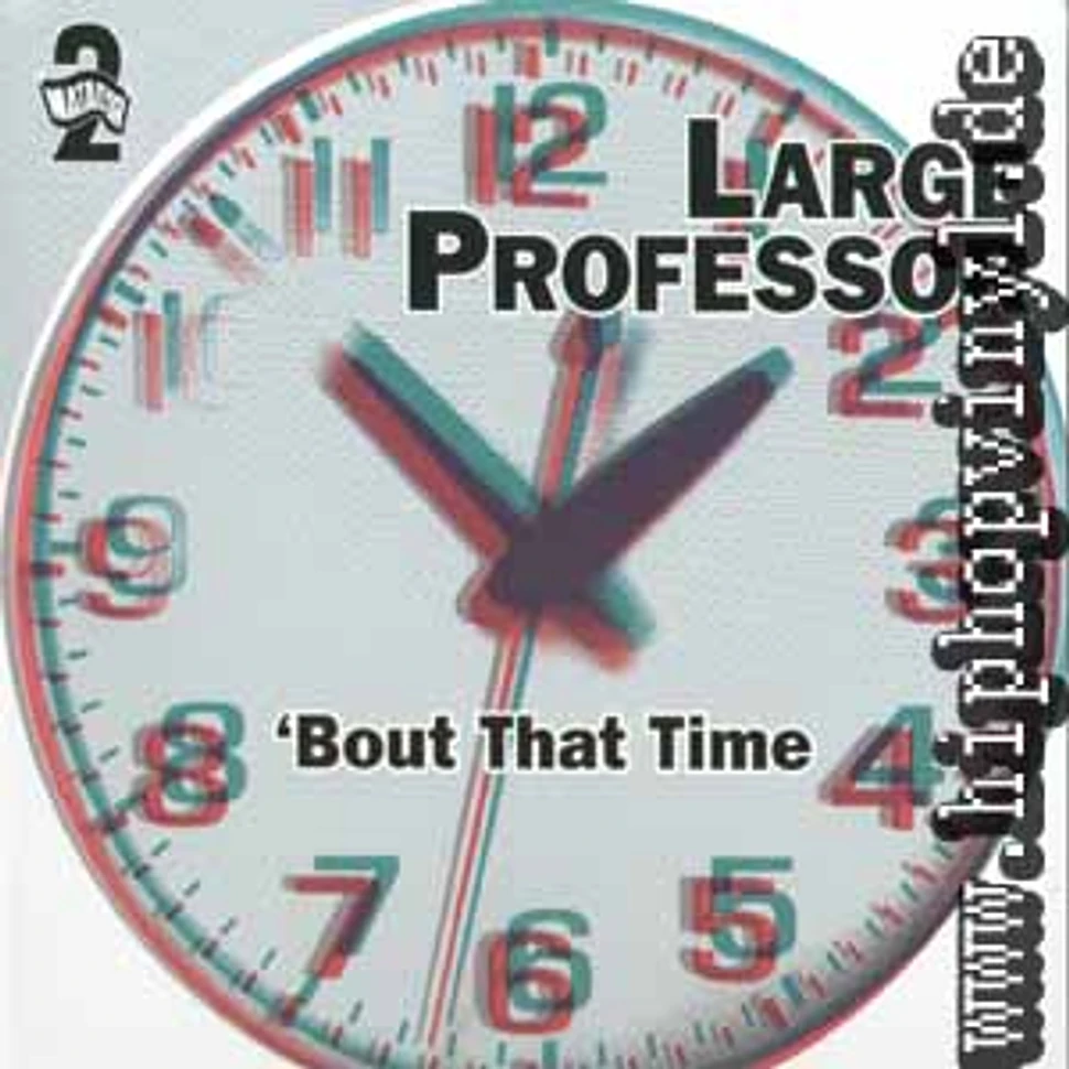 Large Professor - Bout that time