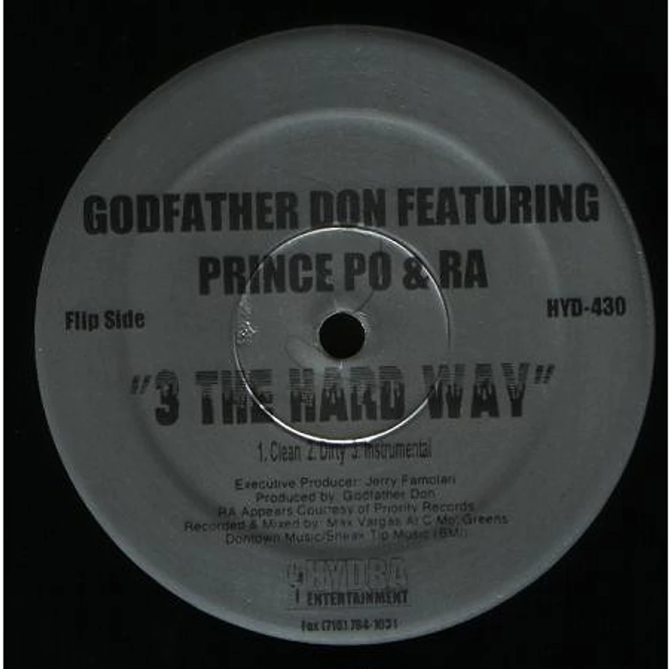 Hostyle / Godfather Don - Live From New York / 3 The Hard Way