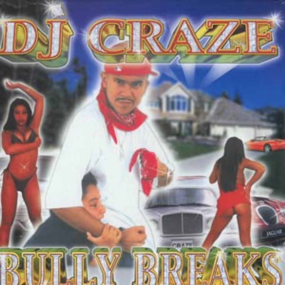 DJ Craze - Bully Breaks
