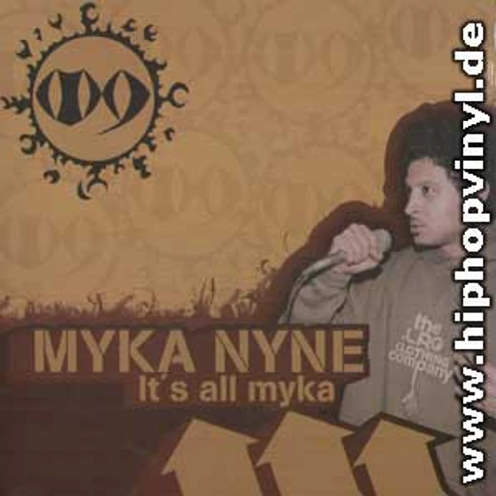 Myka Nyne - It's all myka