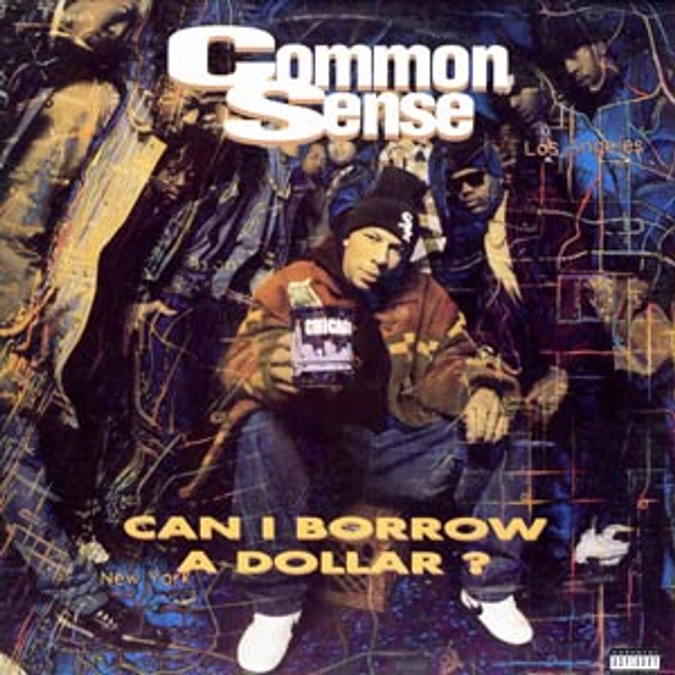 Common Sense - Can i borrow a dollar ?