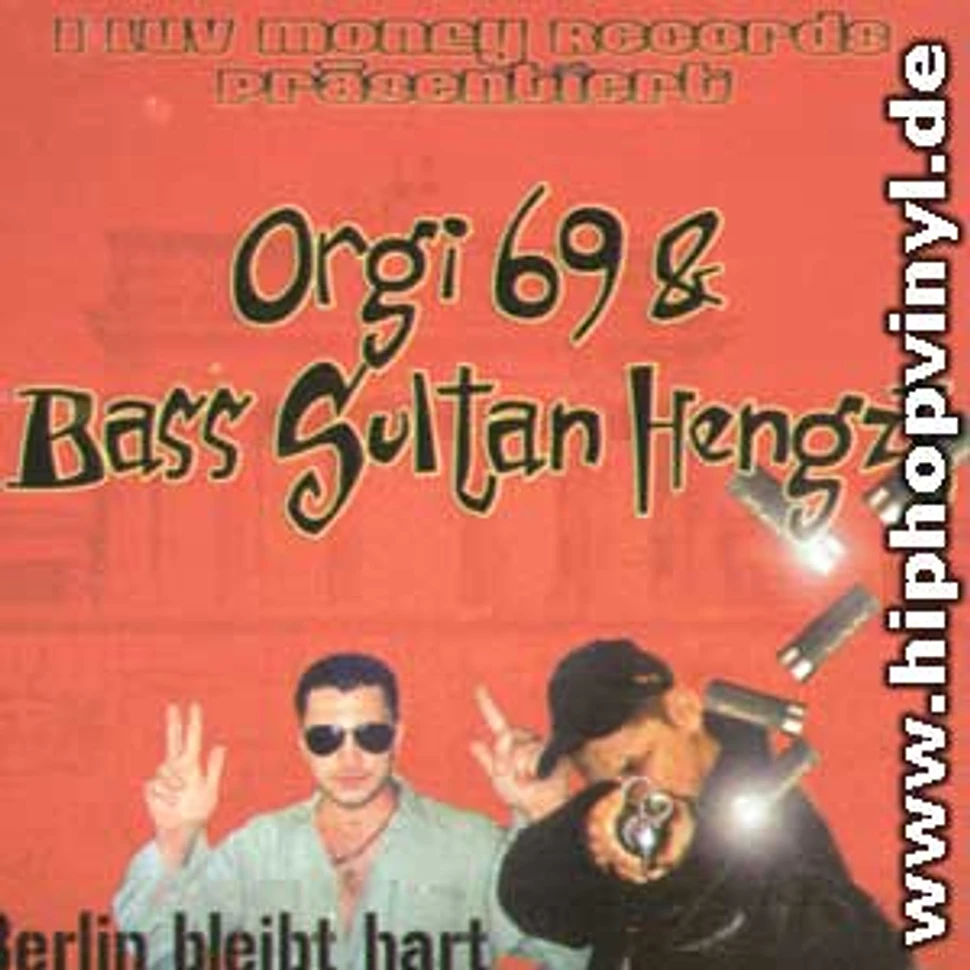 Orgi 69 & Bass Sultan Hengzt - Berlin bleibt hart