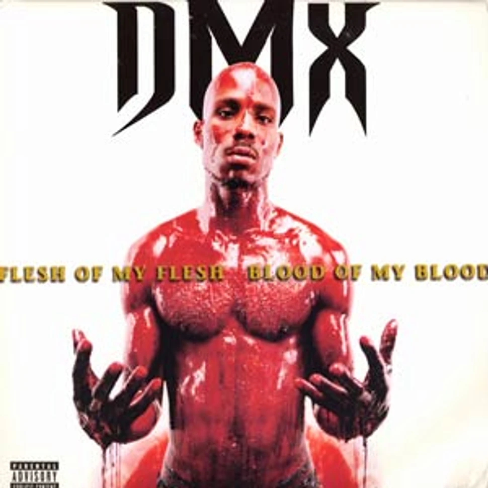 DMX - Flesh of my flesh blood of my blood