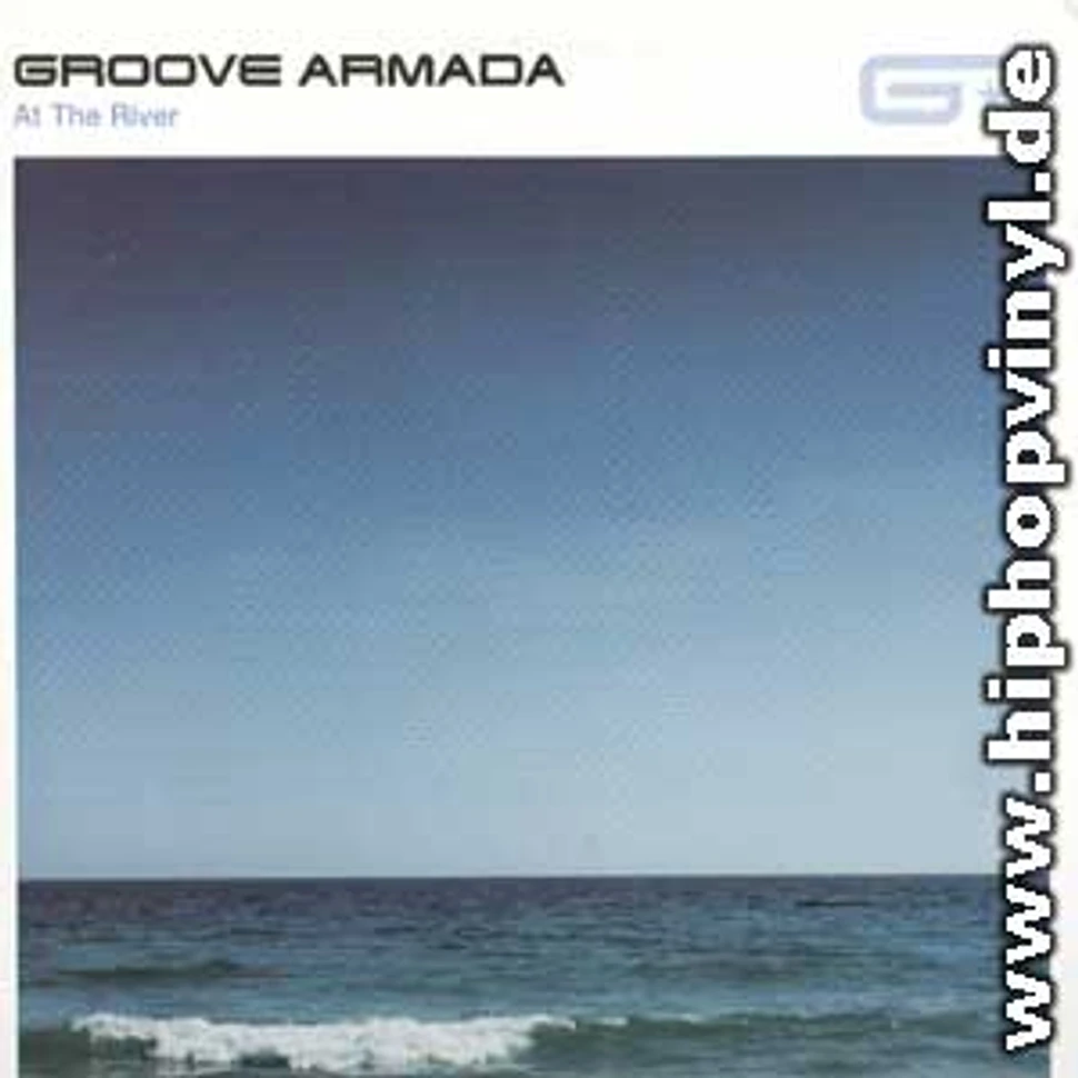 Groove Armada - At the river