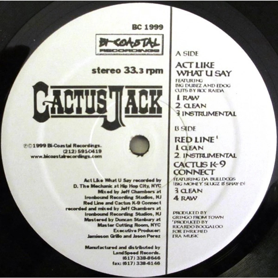 Cactus Jack - Act Like What U Say / Red Line / Cactus K-9 Connect