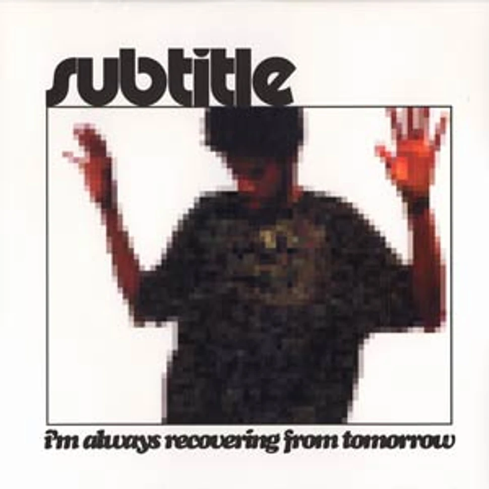 Subtitle - I'm Always Recovering From Tomorrow EP