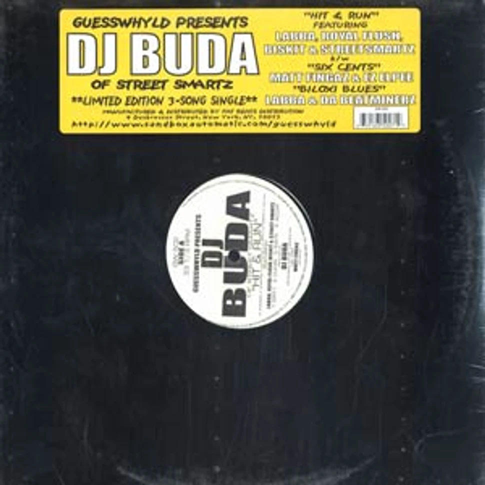 DJ Buda of Street Smartz - Hit & run feat. Labba, Royal Flush, Biskit & Street Smartz