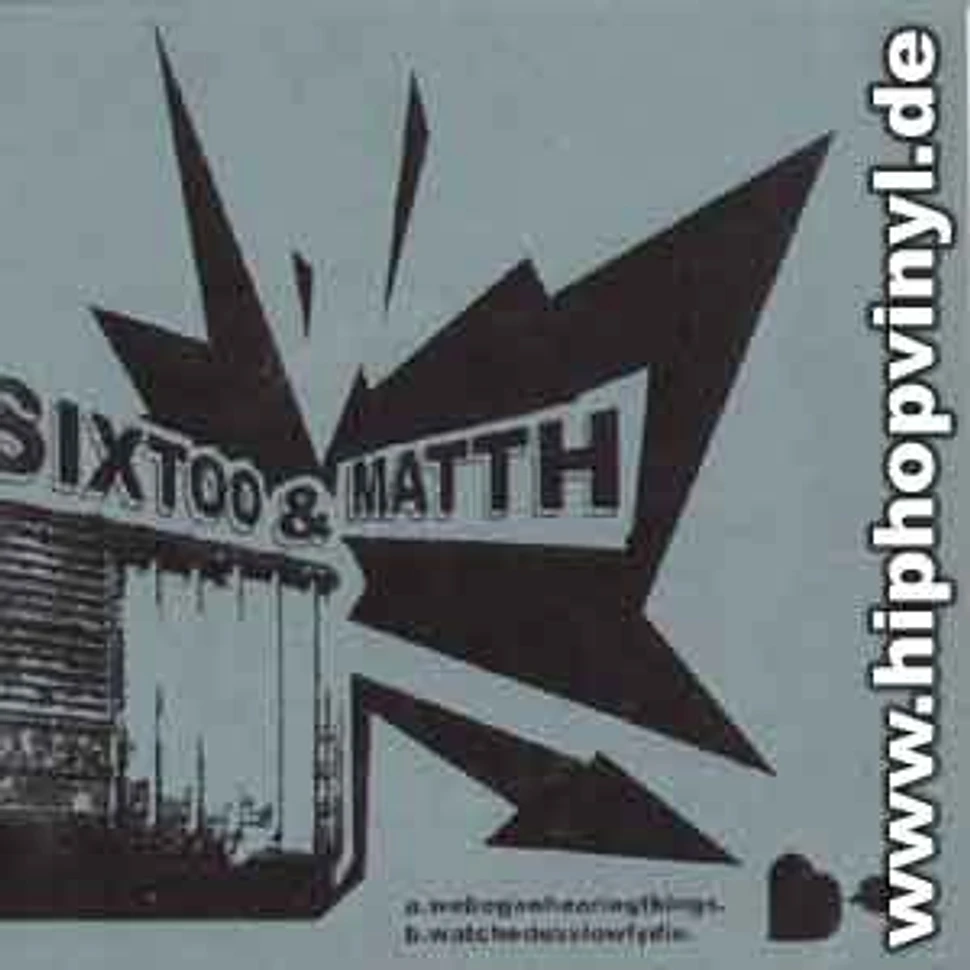 Matth & Sixtoo - We began hearing things